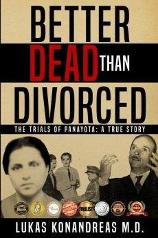 Better Dead Than Divorced: The trials of Panayota