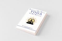 Psychology of Daily Holistic Yoga and Self Realization