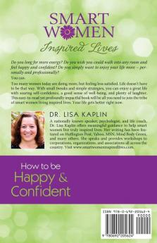 Smart Women Inspired Lives: How to Be Happy & Confident