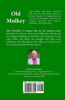 Old Mulkey: A Pioneer Plea for the Ancient Order