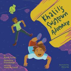 Khalil's Swagtown Adventure: 7 (Books by Teens)