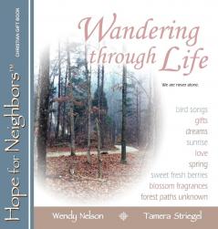 Wandering through Life: A Hope for Neighbors Christian Gift Book