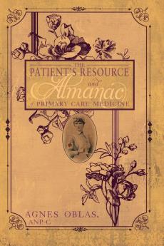 The Patient's Resource and Almanac of Primary Care Medicine