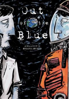 Out of the Blue: A Collection of Strange Stories