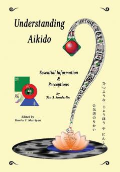 Understanding Aikido: Essential Information and Perceptions