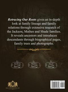 Retracing Our Roots: The Genealogical Journey of the Jackson Mathes & Shade Families