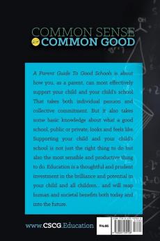 Common Sense for Our Common Good: A Parent Guide to Good Schools