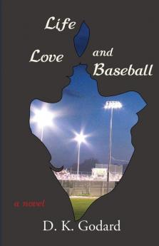 Life Love and Baseball