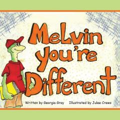 Melvin You're Different