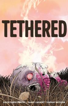 Tethered