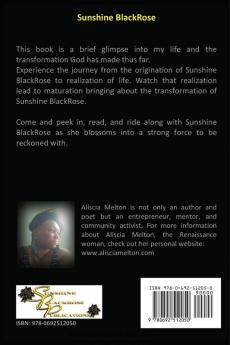 Sunshine BlackRose: From Origination to Maturation