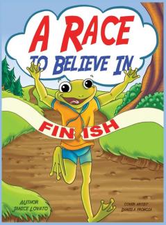 A Race to Believe In