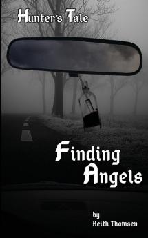 Finding Angels: 1 (Hunter's Tale)