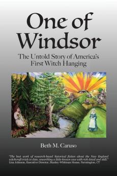 One of Windsor: The Untold Story of America's First Witch Hanging