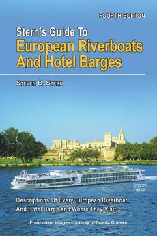 Stern's Guide to European Riverboats and Hotel Barges: 4 (Stern's Guide to European Riverboats and Barges)