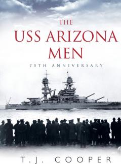 The USS Arizona Men