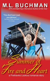 Summer of Fire and Heart: 4 (Firehawks Lookouts)