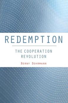 Redemption: The Cooperation Revolution