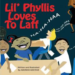 Lil' Phyllis Loves To Laff