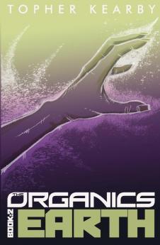 The Organics: Earth: 2