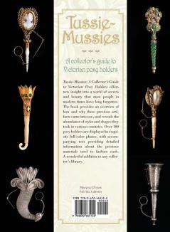 Tussie-Mussies: A Collector's Guide to Victorian Posy Holders