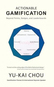 Actionable Gamification: Beyond Points Badges and Leaderboards