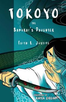 Tokoyo The Samurai's Daughter: 1 (Adventurous Girls)