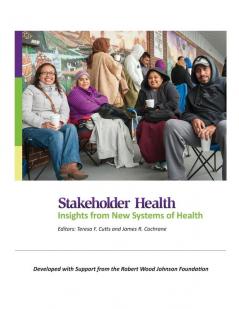 Stakeholder Health: Insights from New Systems of Health