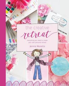 The Creative Retreat: everything you need to create your own personal retreat