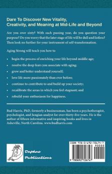 Aging Strong: The Extraordinary Gift of a Longer Life