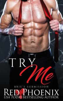 Try Me: 4 (Brie's Submission)