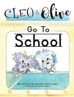 Cleo And Olive Go To School: 2