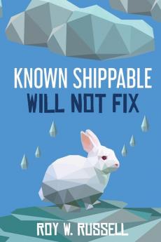 Known Shippable Will Not Fix