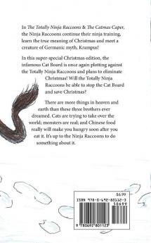 The Totally Ninja Raccoons and The Catmas Caper: 5