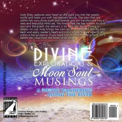 Divine Explorations and Moon Soul Musings