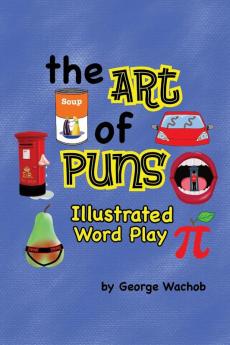 The Art of Puns: Illustrated Word Play