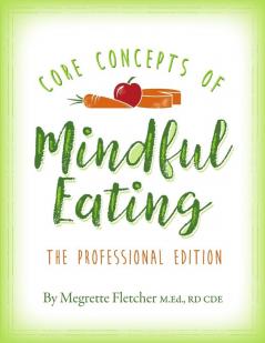 The Core Concepts of Mindful Eating