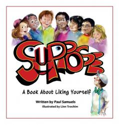 Suppose: A book about liking yourself