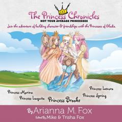 The Princess Chronicles: Not Your Average Princesses: 1