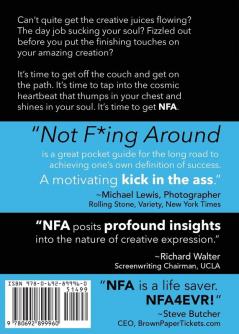 Not F*ing Around: The No Bullsh*t Guide for Getting Your Creative Dreams Off the Ground