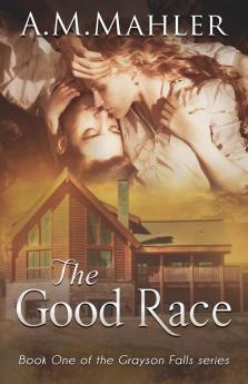 The Good Race: 1 (Grayson Falls)