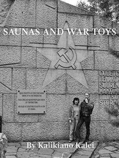 Saunas and War Toys: By moose-back to darkest Caprolalia