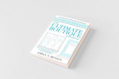The Ultimate Boutique Handbook