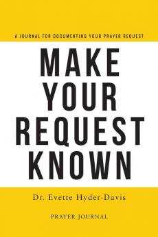 Make Your Request Known