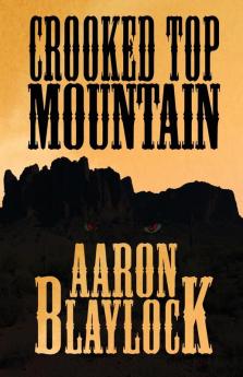 Crooked Top Mountain: 2 (Land of Look Behind)