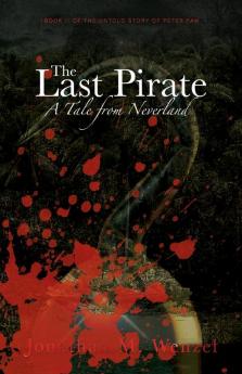 The Last Pirate: A Tale from Neverland