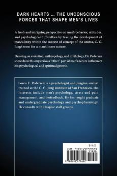 Dark Hearts: The Unconscious Forces That Shape Men's Lives