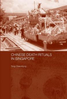 Chinese Death Rituals in Singapore
