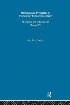 Methods and Principles of Hungarian Ethnomusicology