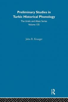 Preliminary Studies in Turkic Historical Phonology